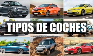 Tipos de coches, aprende a identificarlos y a distinguirlos