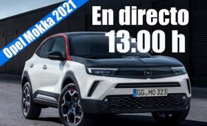 En directo, presentación mundial de los nuevos Opel Mokka y Mokka-e 2021